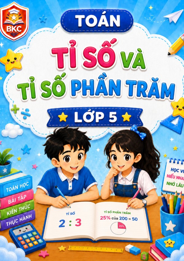 Ảnh bìa TỈ SỐ VÀ TỈ SỐ PHẦN TRĂM - LỚP 5