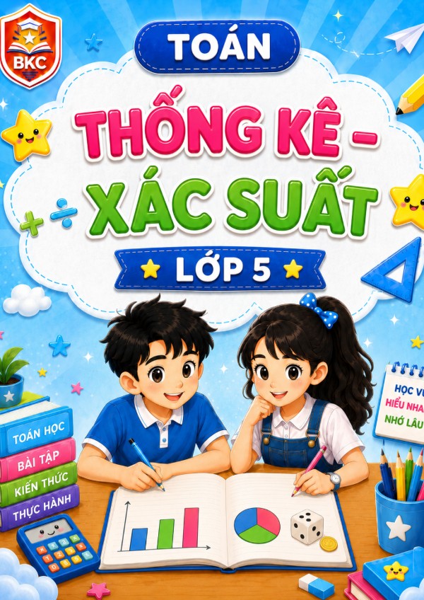 Ảnh bìa THỐNG KÊ – XÁC SUẤT - LỚP 5